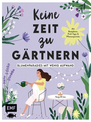 cover image of Keine Zeit zu gärtnern – Blumenparadies mit wenig Aufwand